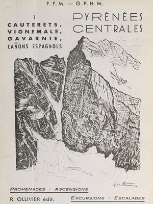cover image of Pyrénées centrales (1). Cauterets, Vignemale, Gavarnie, cañons espagnols
